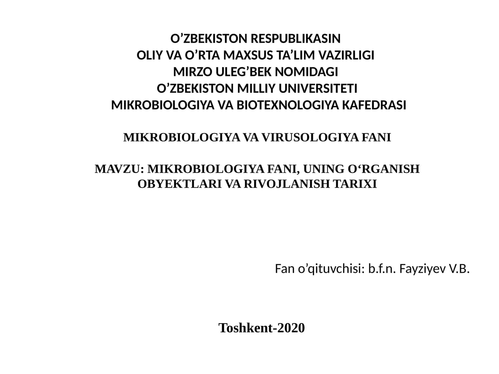 MIKROBIOLOGIYA FANI,UNING O‘RGANISH OBYEKTLARIVA RIVOJLANISH TARIXI 1