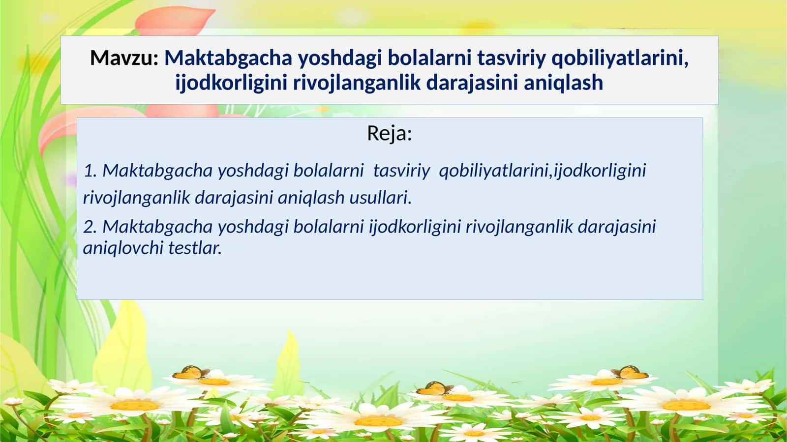 Maktabgacha yoshdagi bolalarni tasviriy qobiliyatlarini, ijodkorligini rivojlanganlik darajasini aniqlash 1
