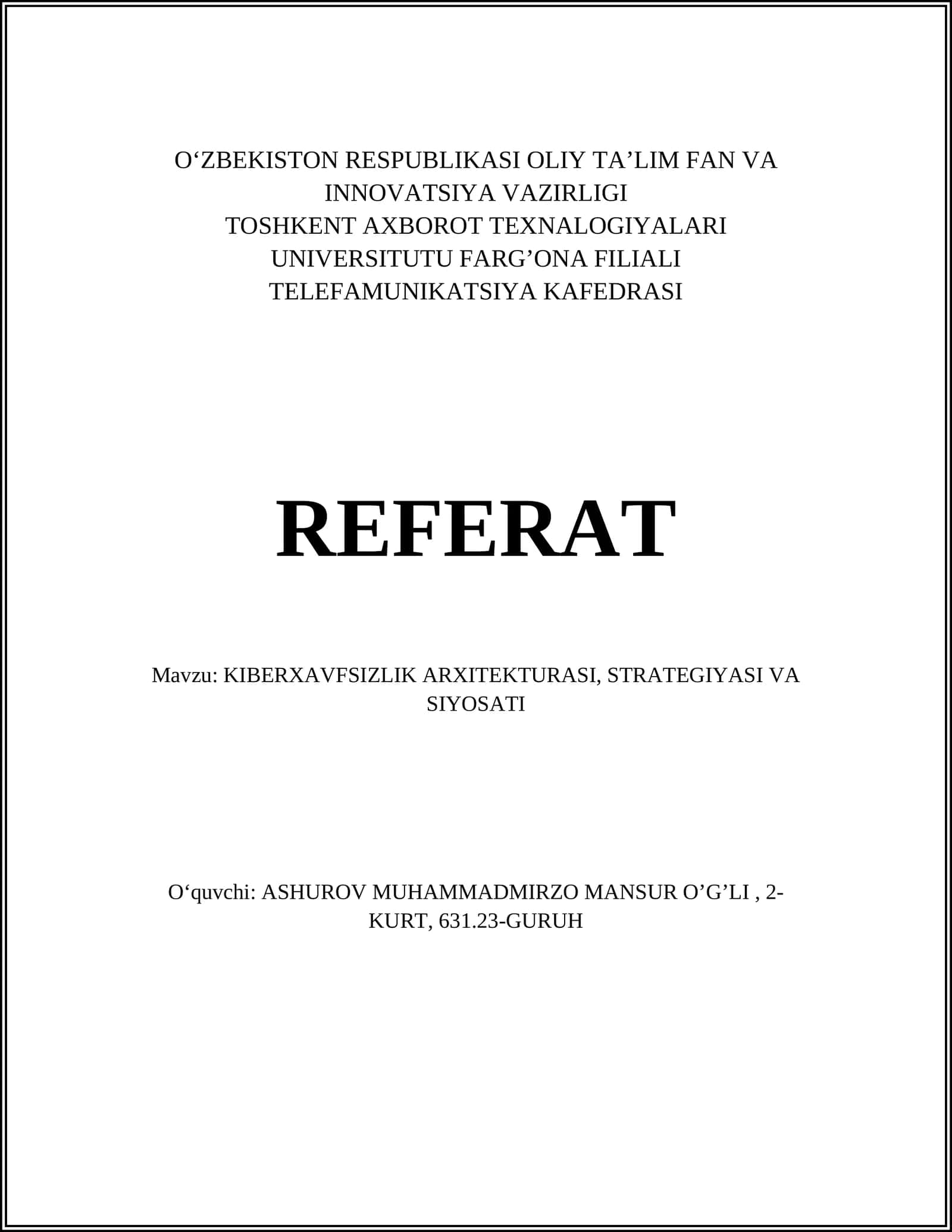 KIBERXAVFSIZLIK ARXITEKTURASI, STRATEGIYASI VA SIYOSATI 1