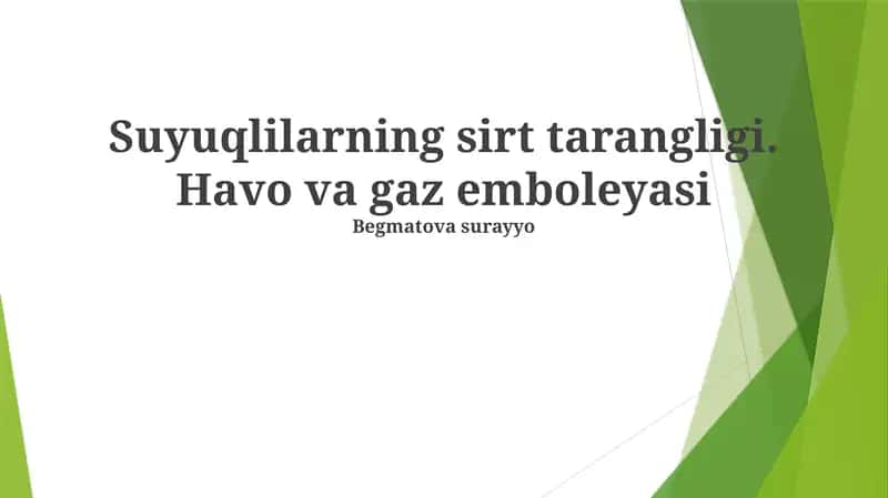 Suyuqlilarning sirt tarangligi. Havo va gaz emboleyasi 1