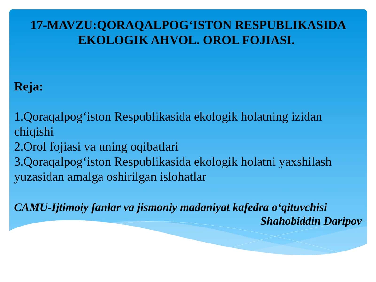 QORAQALPOG‘ISTON RESPUBLIKASIDA EKOLOGIK AHVOL. OROL FOJIASI 1