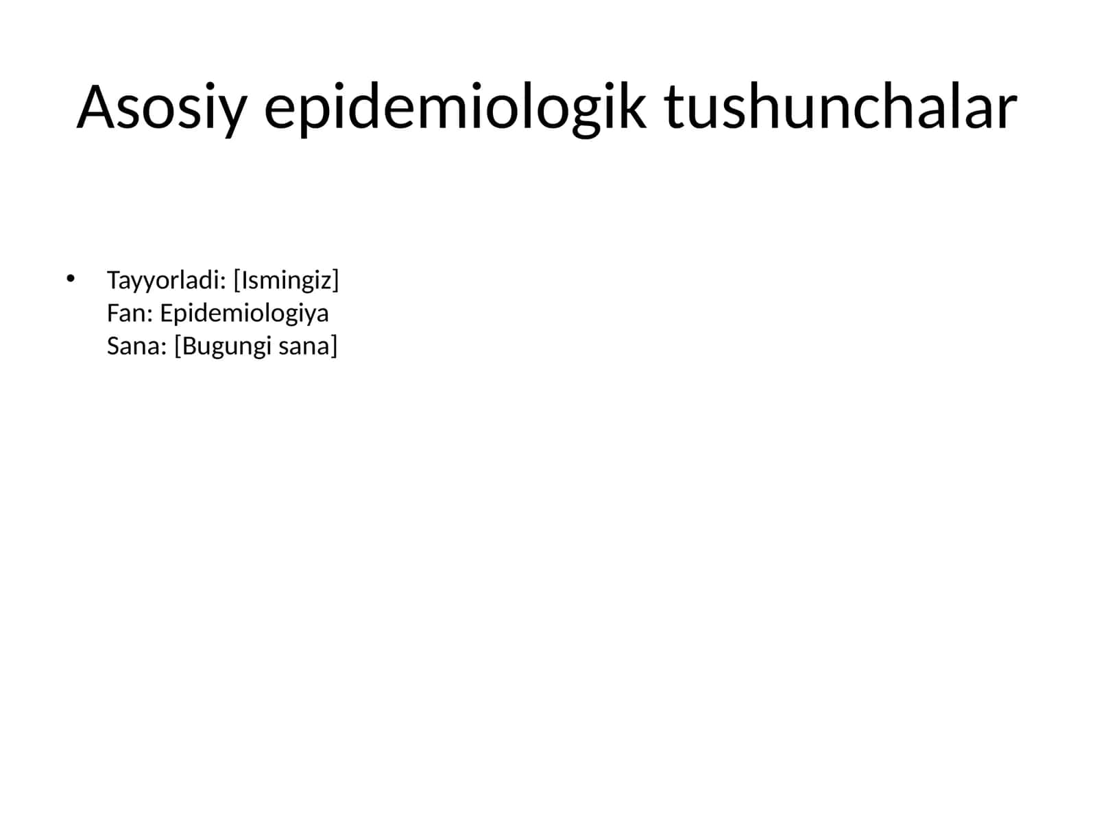 Asosiy epidemiologik tushunchalar 1