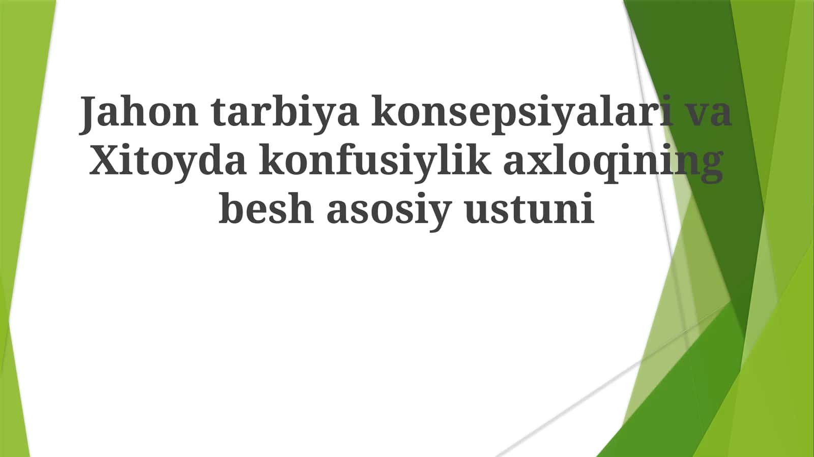 JahontarbiyakonsepsiyalarivaXitoydakonfusiylikaxloqiningbeshasosiyustuni 1