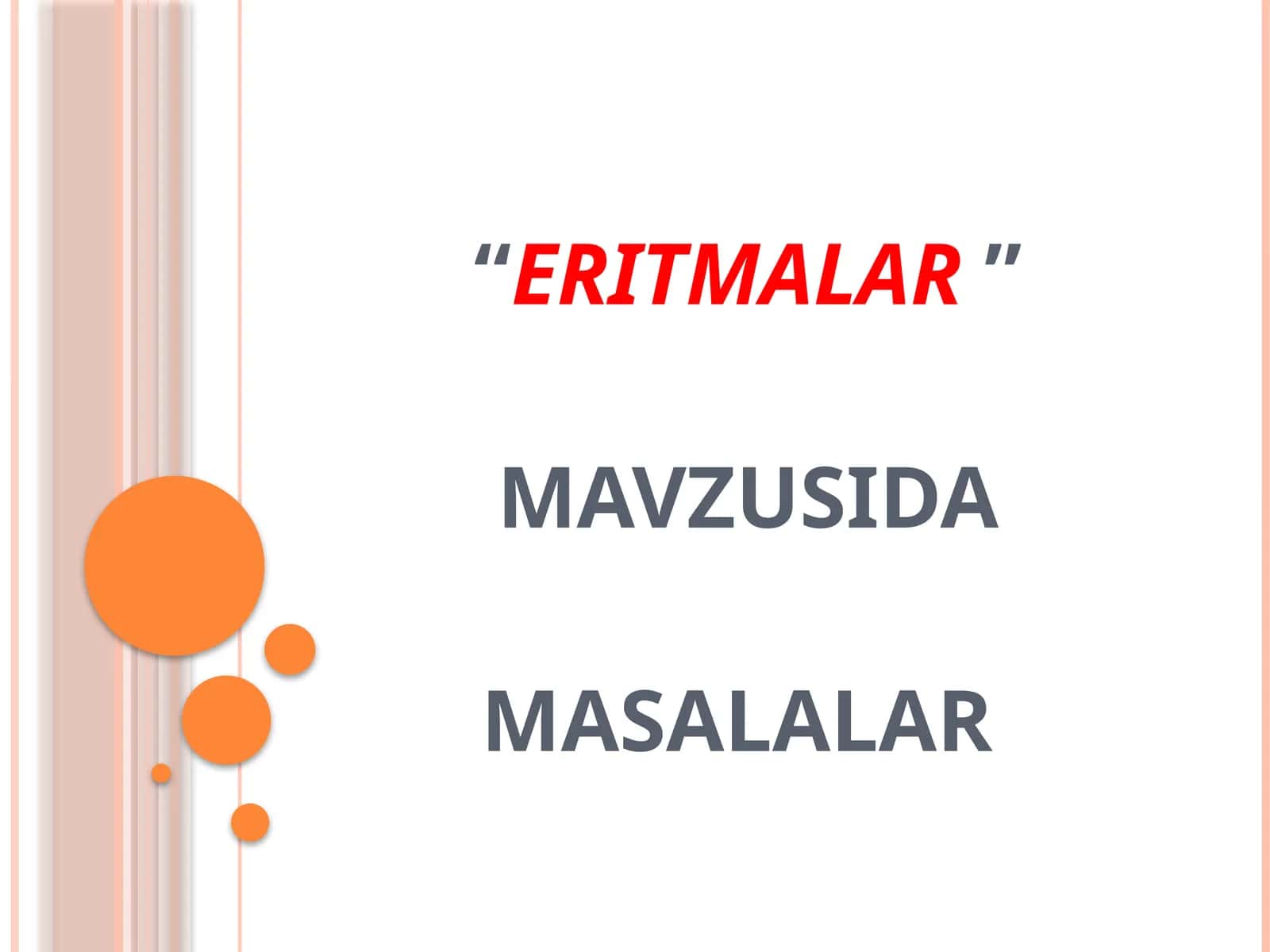 ERITMALAR MAVZUSIDAGI MASALALAR 1