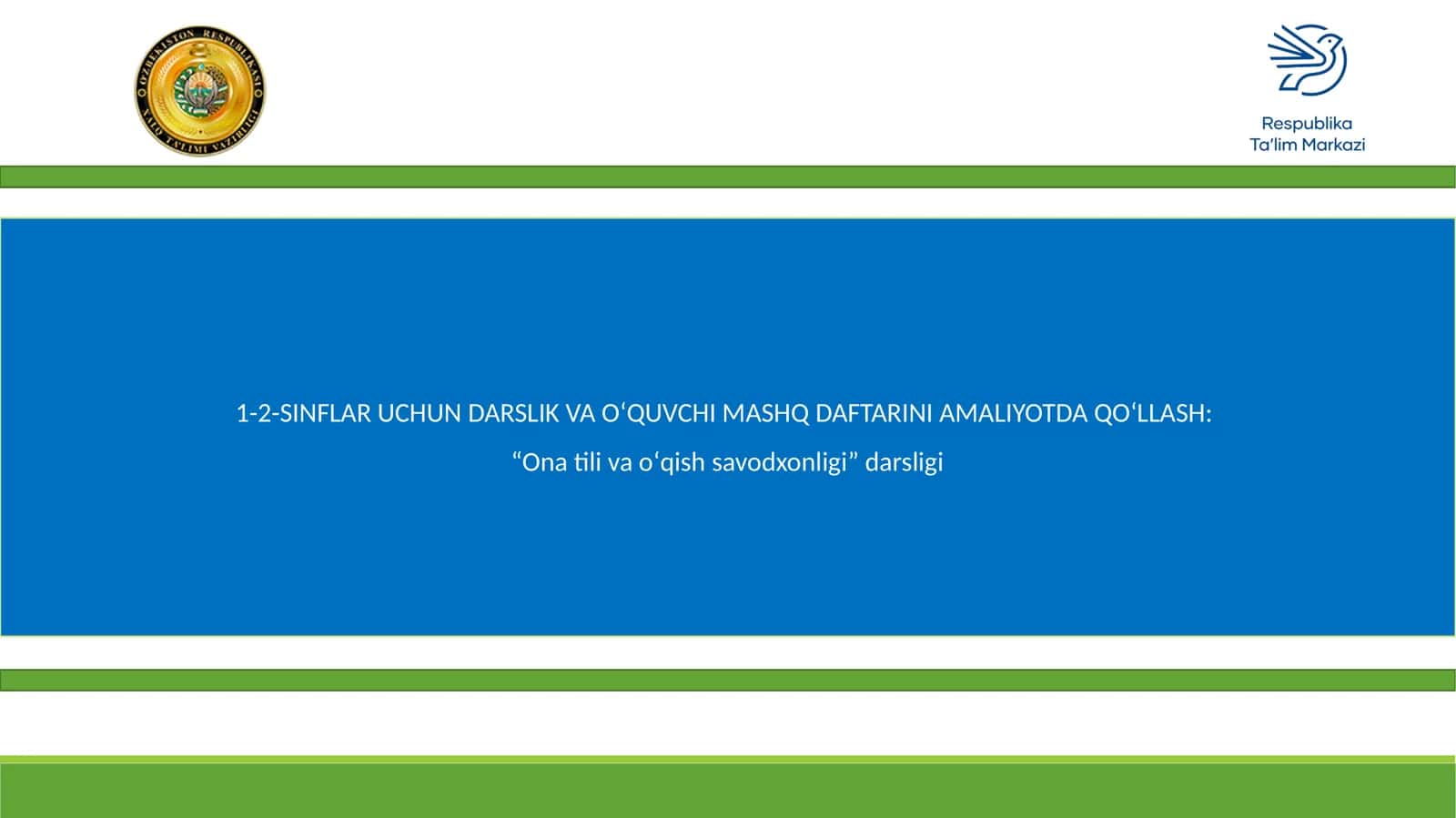 1-2-SINFLAR UCHUN DARSLIK VA OʻQUVCHI MASHQ DAFTARINI AMALIYOTDA QOʻLLASH: “Ona tili va oʻqish savodxonligi” darsligi YASHIL SAYYORA 1