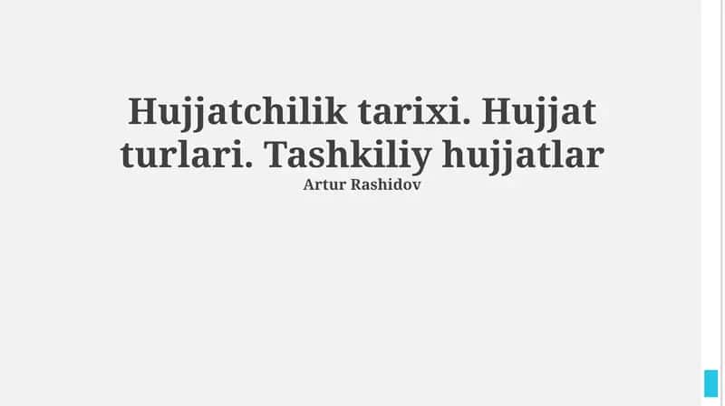 Hujjatchilik tarixi. Hujjat turlari. Tashkiliy hujjatlar 1
