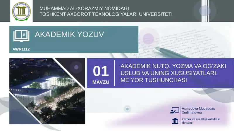 AKADEMIK NUTQ. YOZMA VA OG‘ZAKI USLUB VA UNING XUSUSIYATLARI. ME’YOR TUSHUNCHASI 1