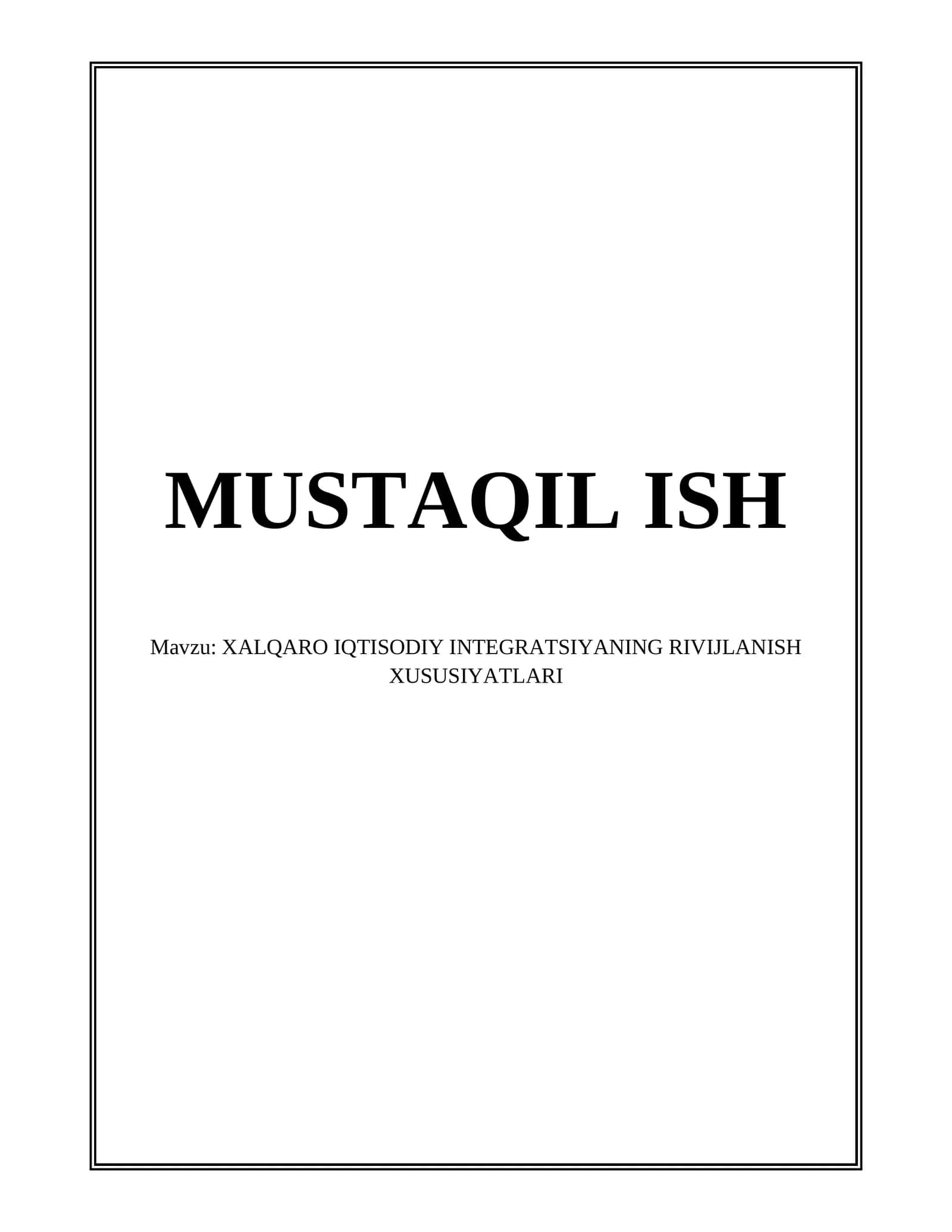 XALQARO IQTISODIY INTEGRATSIYANING RIVIJLANISH XUSUSIYATLARI 1