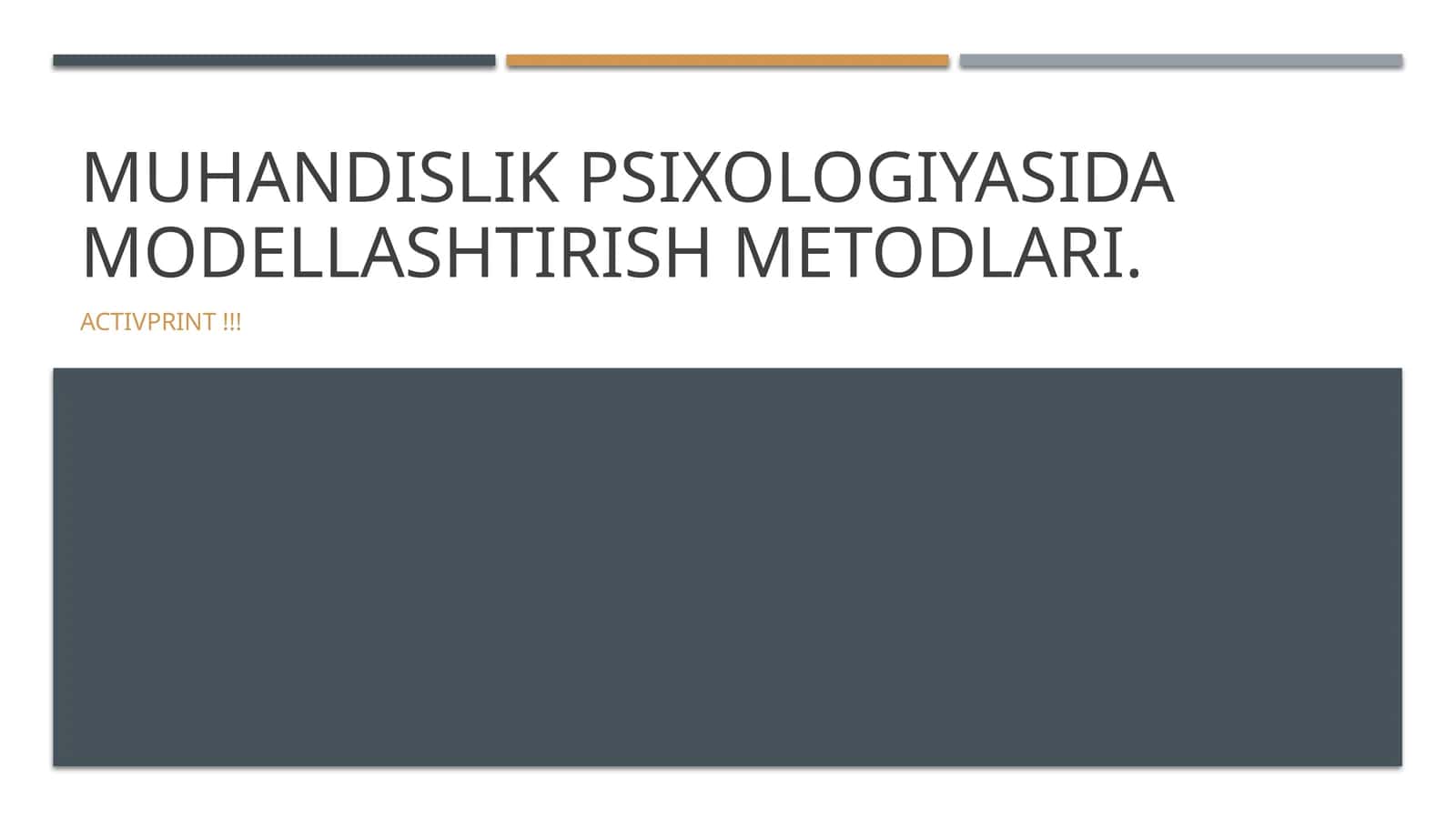 Muhandislik psixologiyasida modellashtirish metodlari 1