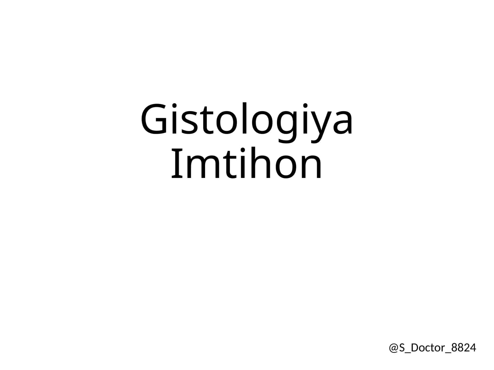 Gistologiya Imtihon 1