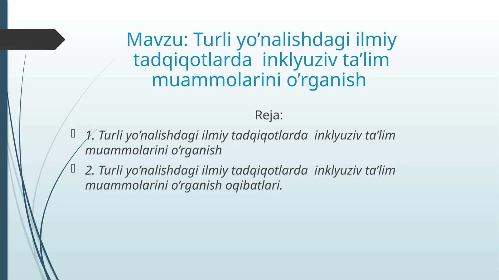 Turli yo’nalishdagi ilmiy tadqiqotlarda  inklyuziv ta’lim muammolarini o’rganish 1