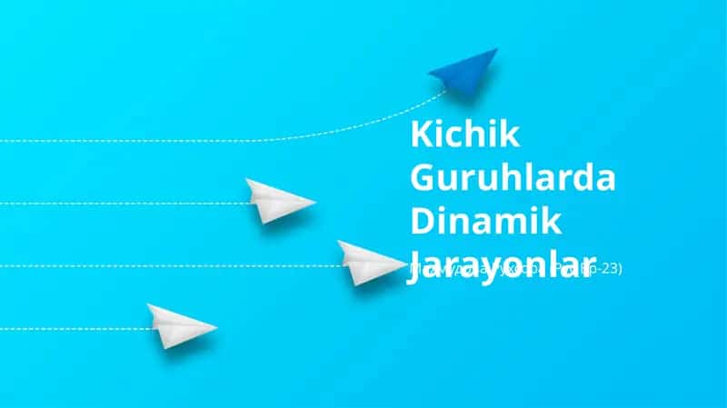 Kichik Guruhlarda Dinamik Jarayonlar 1