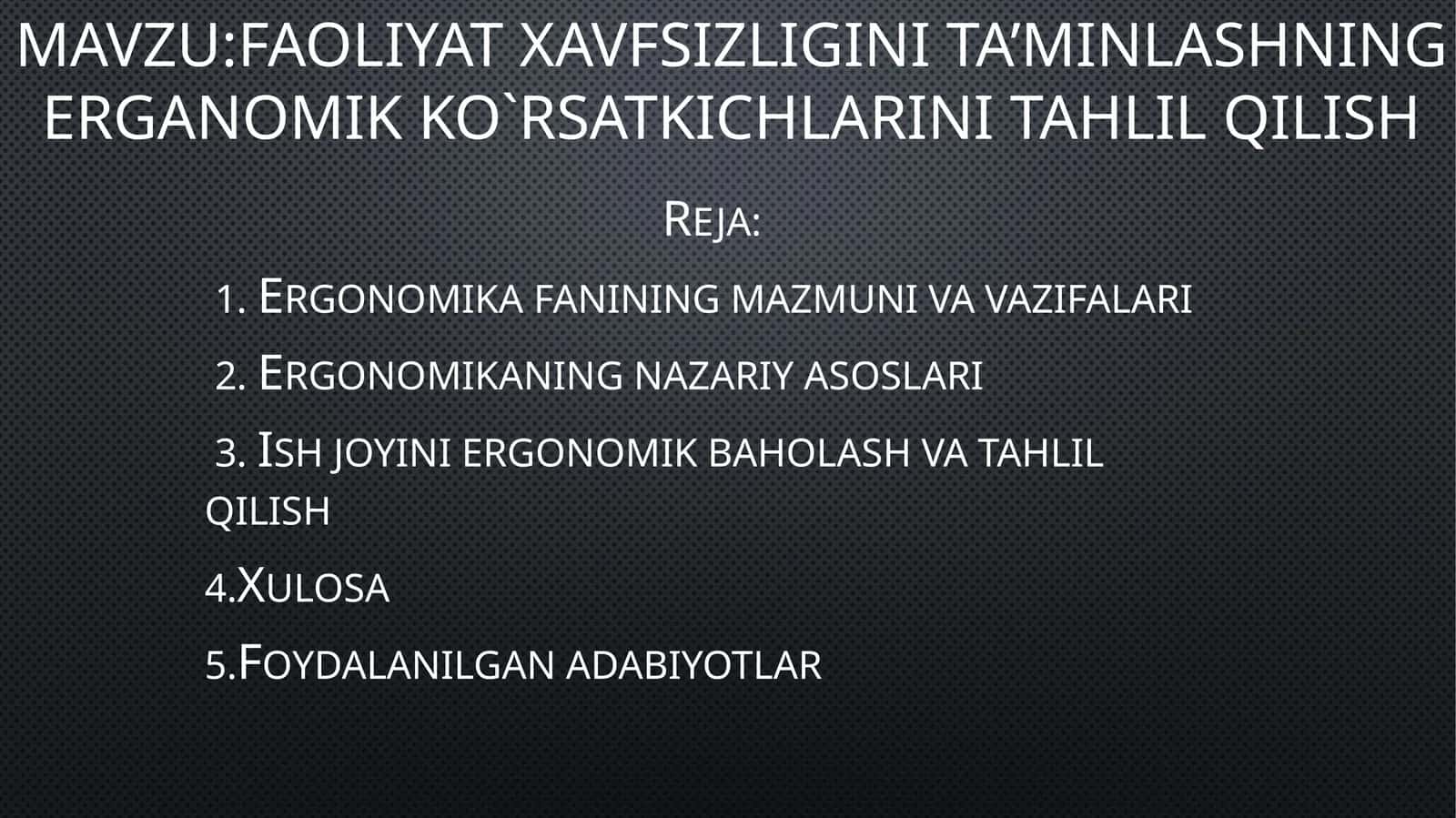 Faoliya Txavfsizligini ta'minlashning erganomik ko'rsatkichlarini tahlil qilish 1