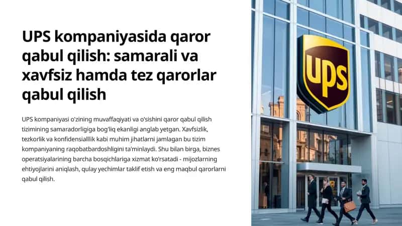UPS kompaniyasida qaror qabul qilish: samarali va xavfsiz hamda tez qarorlar qabul qilish 1