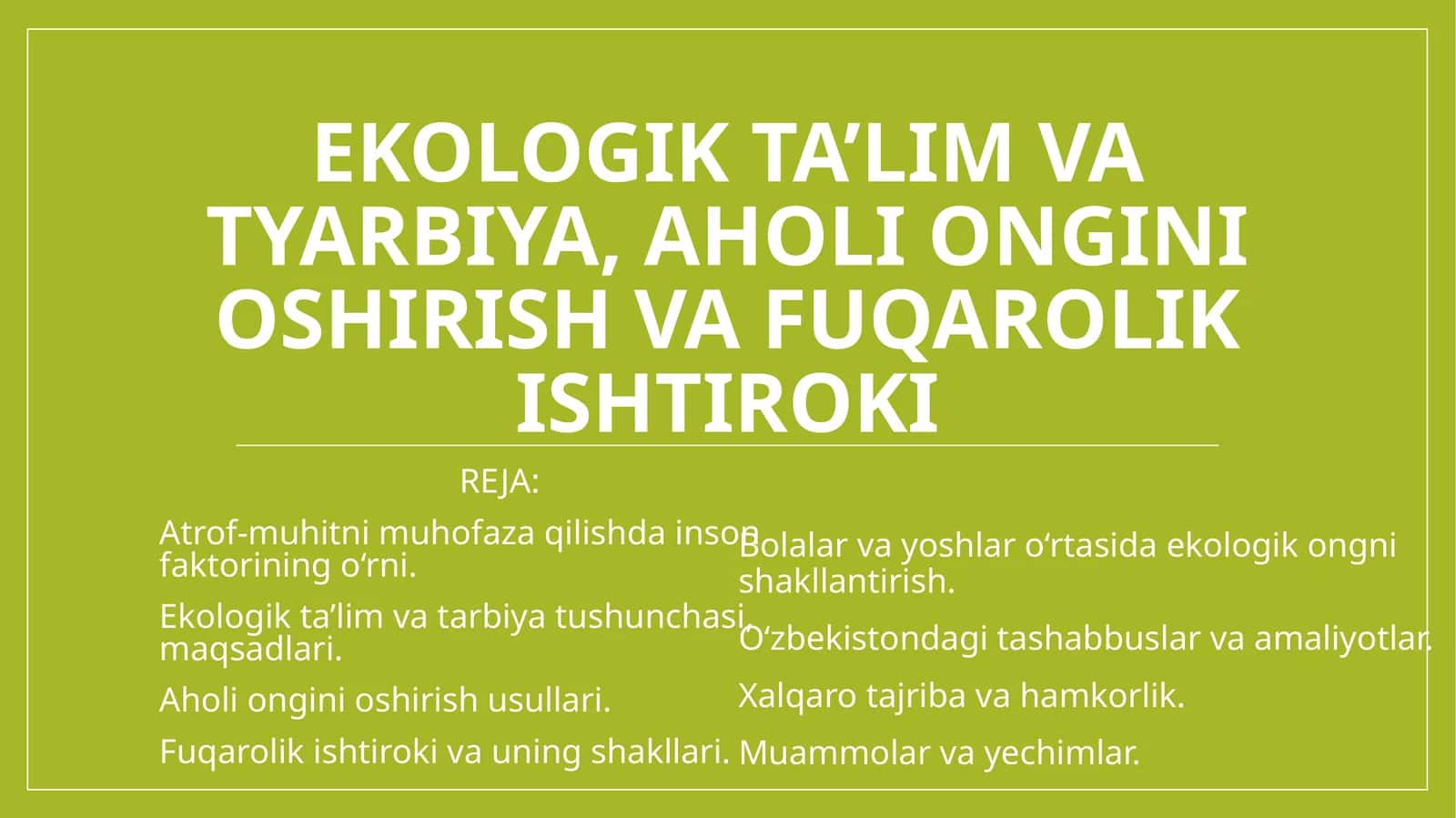 Ekologik ta’lim va tarbiya, aholi ongini oshirish va fuqarolik ishtiroki 1