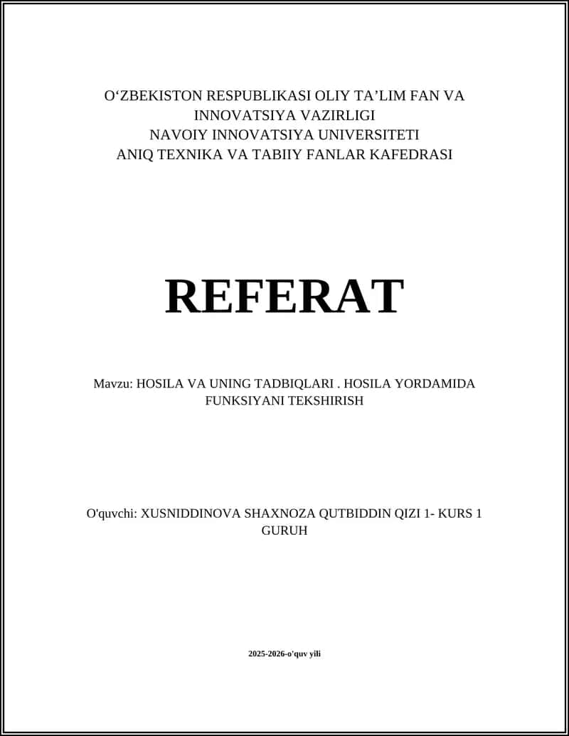 HOSILA VA UNING TADBIQLARI. HOSILA YORDAMIDA FUNKSIYANI TEKSHIRISH 1