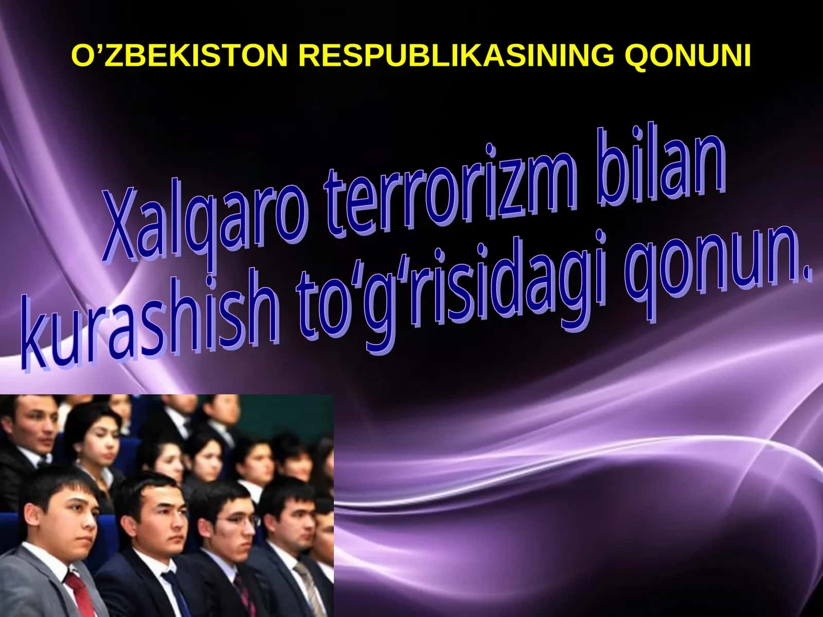 O’ZBEKISTON RESPUBLIKASINING QONUNI Xalqaro terrorizm bilan kurashish toʻgʻrisidagi qonun 1