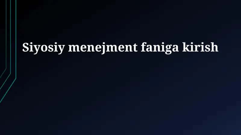 Siyosiy Menejment Faniga Kirish 1