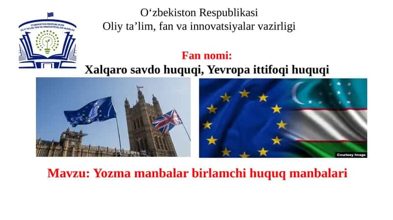 Yozma manbalar birlamchi huquq manbalari 1