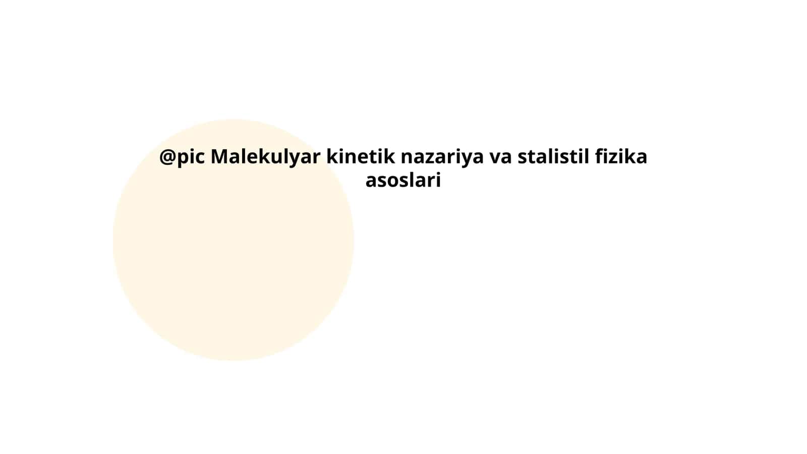 Molekulyar kinetik nazariya va stalistil fizika asoslari 1