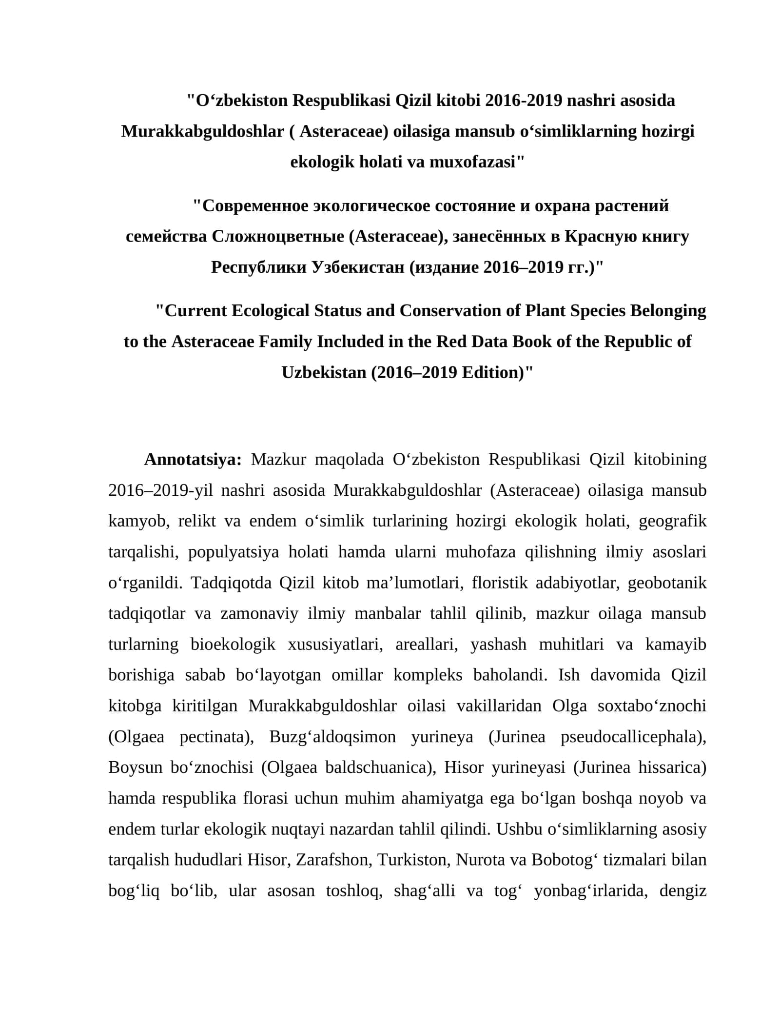 "Oʻzbekiston Respublikasi Qizil kitobi 2016-2019 nashri asosida Murakkabguldoshlar ( Asteraceae) oilasiga mansub oʻsimliklarning hozirgi ekologik holati va muxofazasi" 1