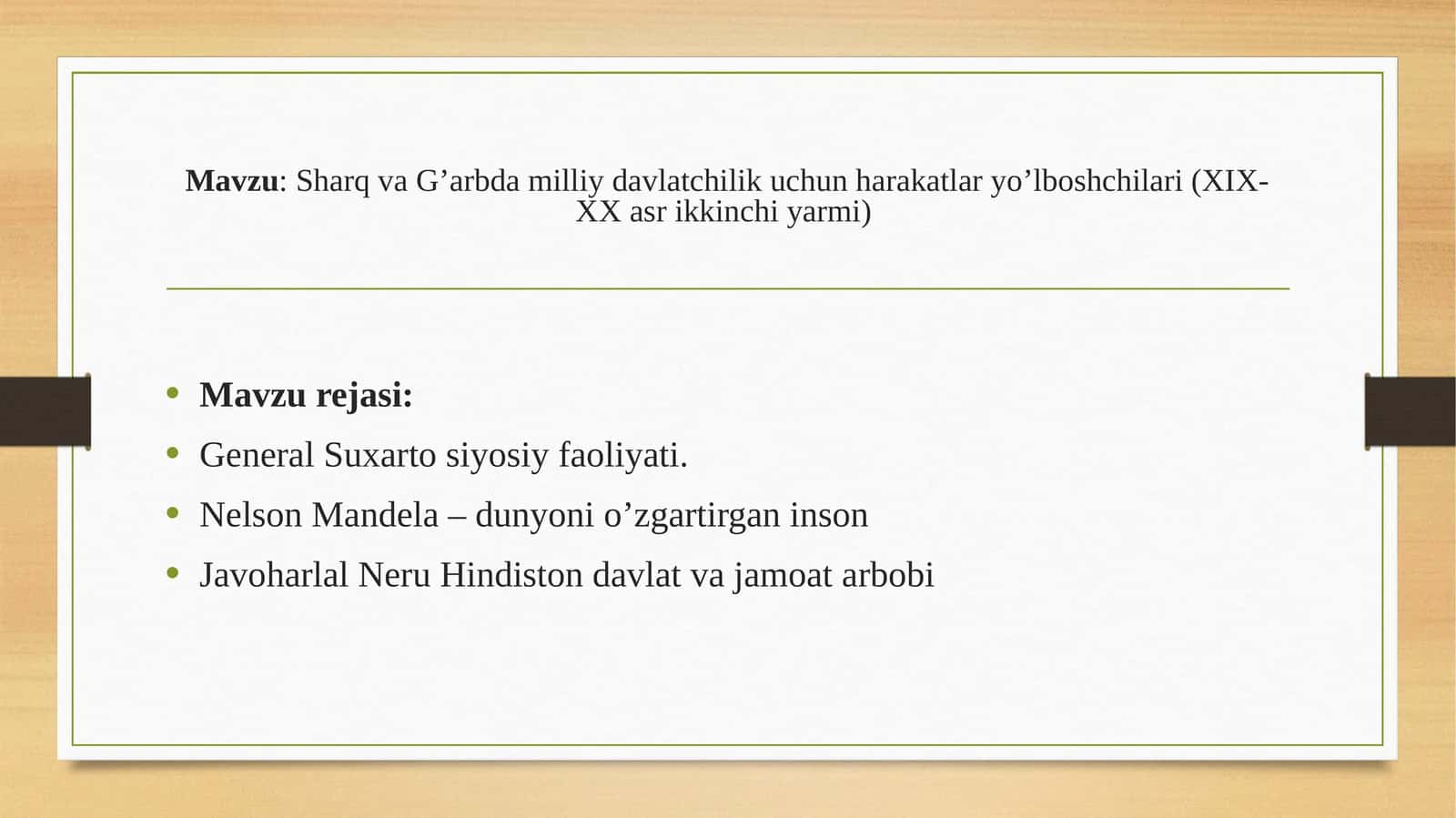 Sharq va G’arbda milliy davlatchilik uchun harakatlar yo’lboshchilari (XIX-XX asr ikkinchi yarmi) 1