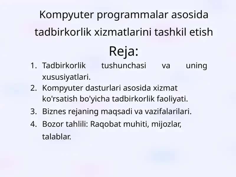 Kompyuter programmalar asosida tadbirkorlik xizmatlarini tashkil etish 1