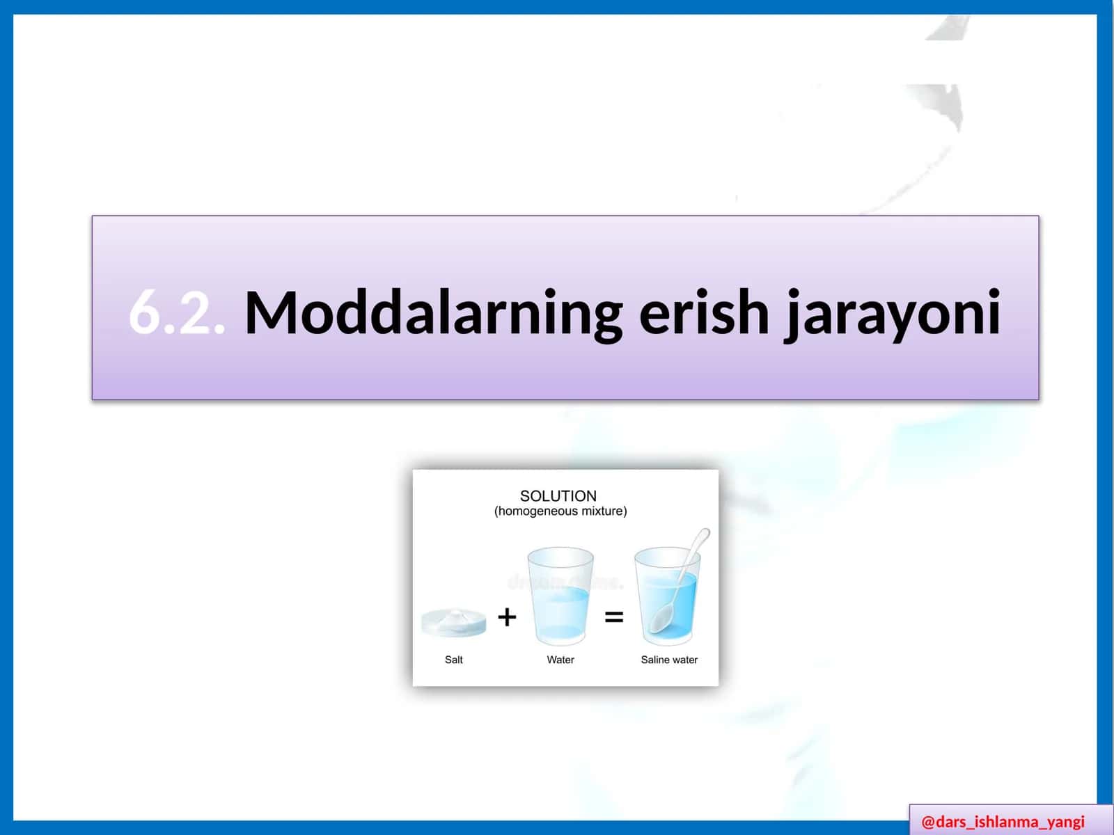 Moddalar ning erish jarayoni 1