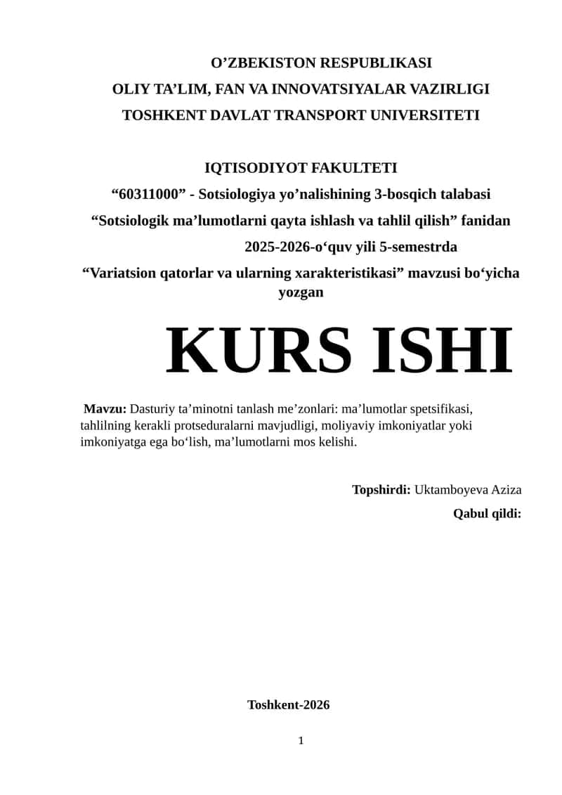 Dasturiy ta’minotni tanlash me’zonlari: ma’lumotlar spetsifikasi, tahlilning kerakli protseduralarni mavjudligi, moliyaviy imkoniyatlar yoki imkoniyatga ega bо‘lish, ma’lumotlarni mos kelishi 1
