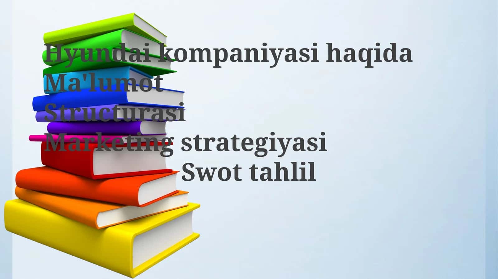 HyundaikompaniyasihaqidaMa'lumotStructurasiMarketingstrategiyasiSwottahlil 1
