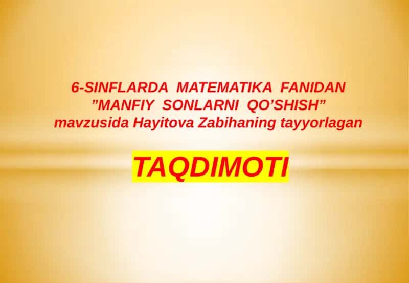 "6-SINFLARDA MATEMATIKA FANIDAN”MANFIY SONLARNI QO’SHISH” 1