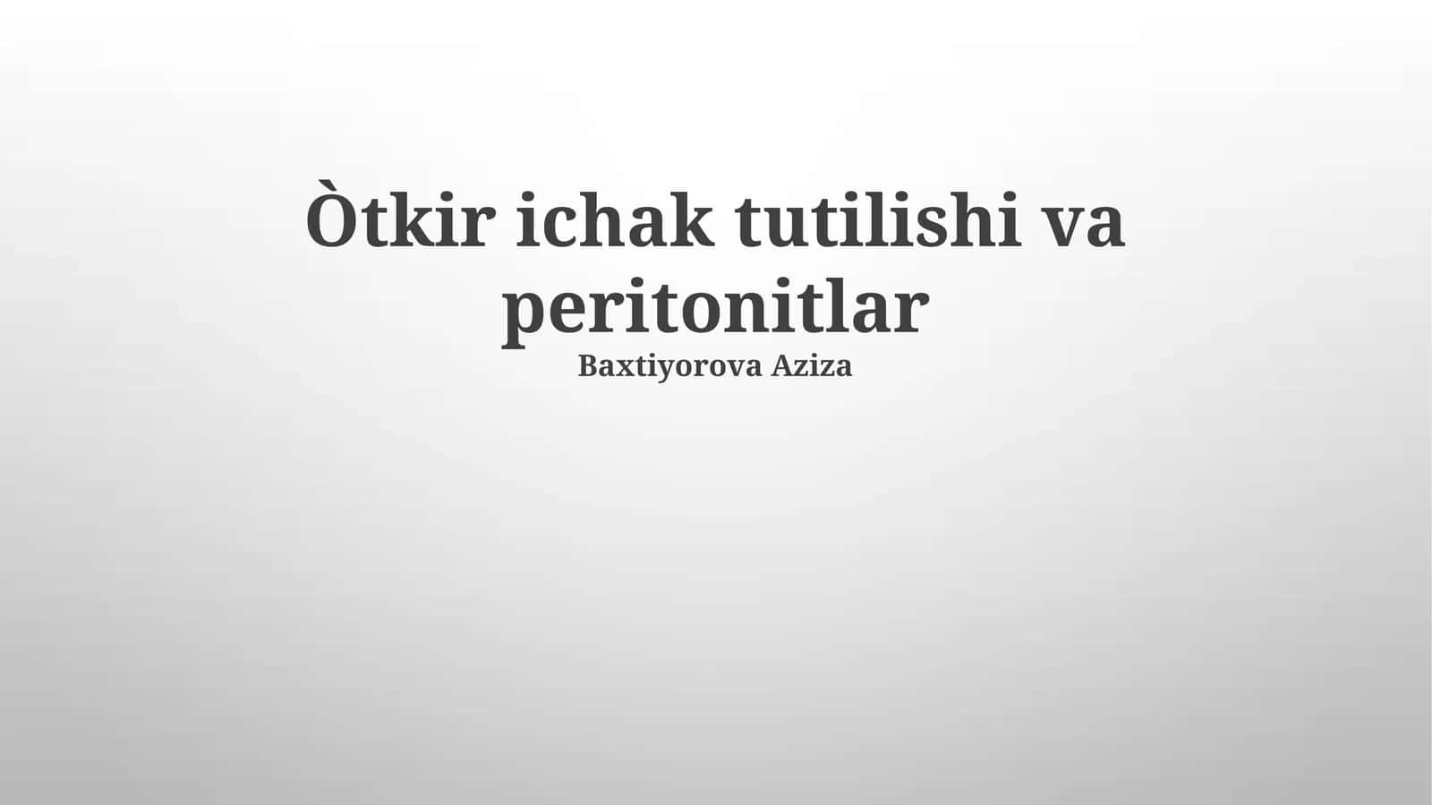 Òtkir ichak tutilishi va peritonitlar 1