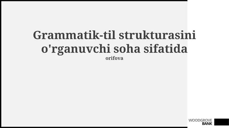 Grammatik tuzilishning asosiy yo'nalishlari 1