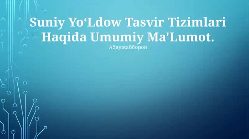 Suniy YoʻLdow Tasvir Tizimlari 1