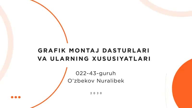 GRAFIK MONTAJ DASTURLARI VA ULARNING XUSUSIYATLARI 1
