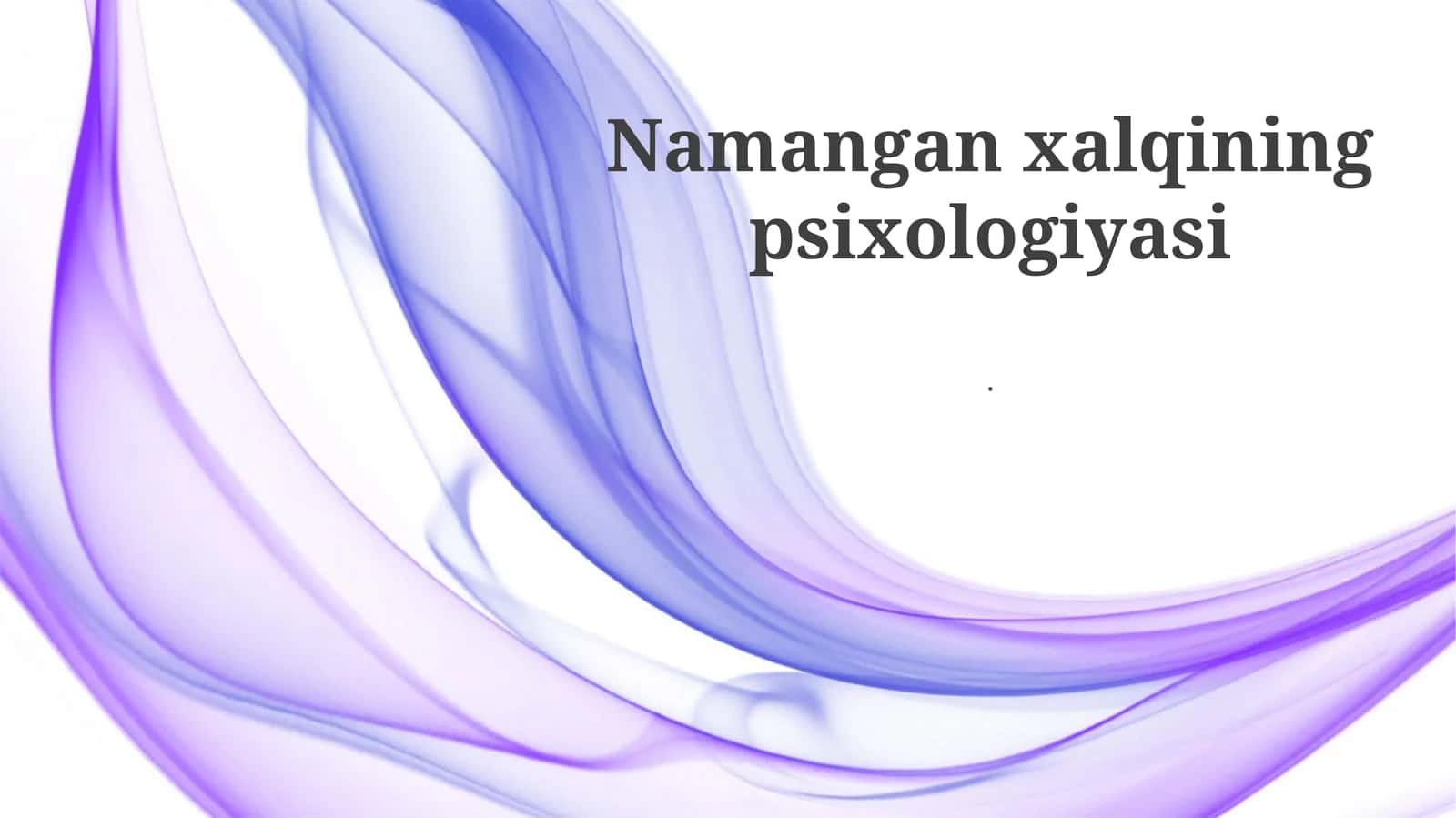 Namangan xalqining psixologiyasi 1