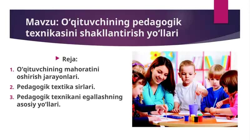 Oʻqituvchining pedagogik texnikasini shakllantirish yoʻllari 1