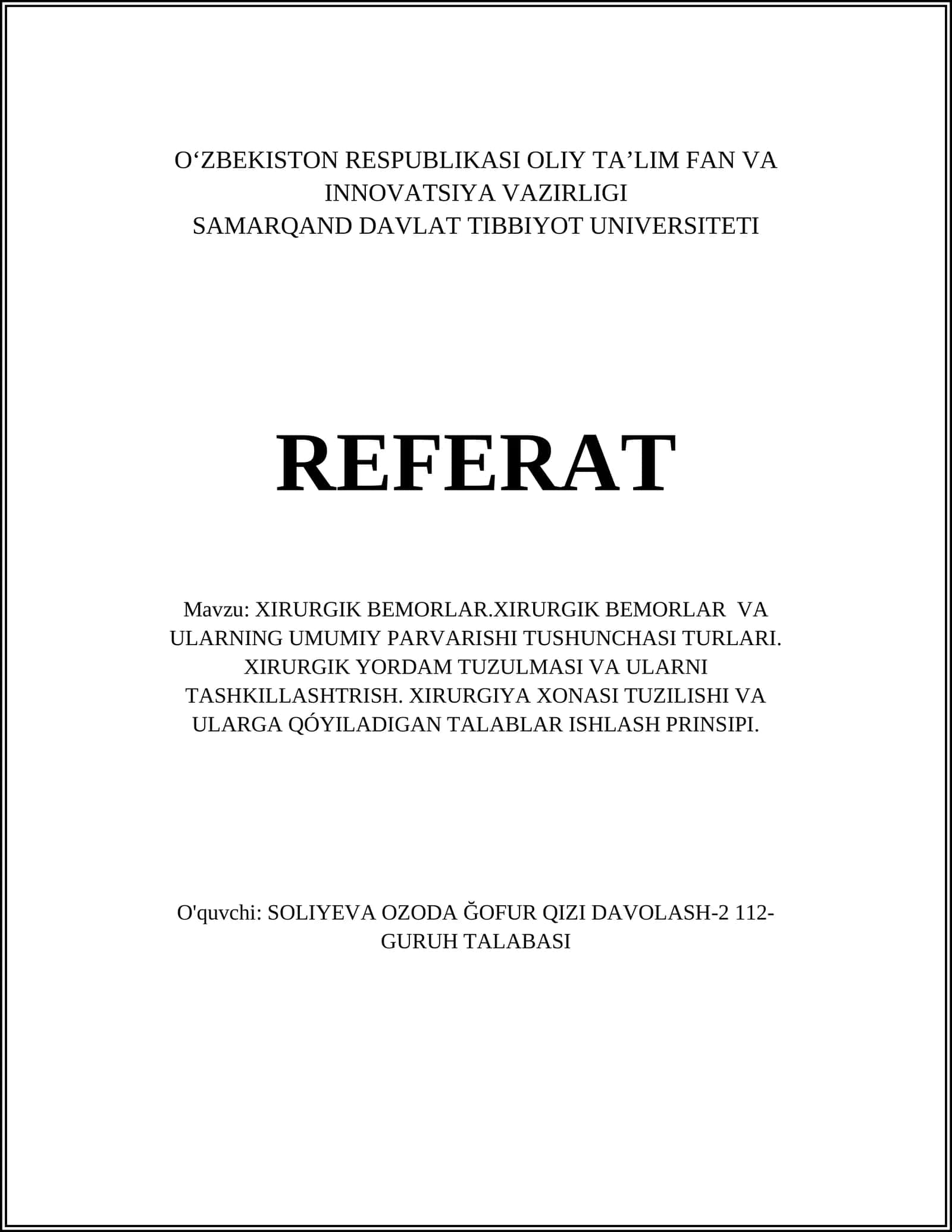 XIRURGIK BEMORLAR.XIRURGIK BEMORLAR VA ULARNING UMUMIY PARVARISHI TUSHUNCHASI TURLARI. XIRURGIK YORDAM TUZULMASI VA ULARNI TASHKILLASHTRISH. XIRURGIYA XONASI TUZILISHI VA ULARGA QÓYILADIGAN TALABLAR ISHLASH PRINSIPI 1