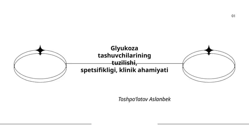Glyukoza tashuvchilarining tuzilishi, spetsifikligi, klinik ahamiyati 1