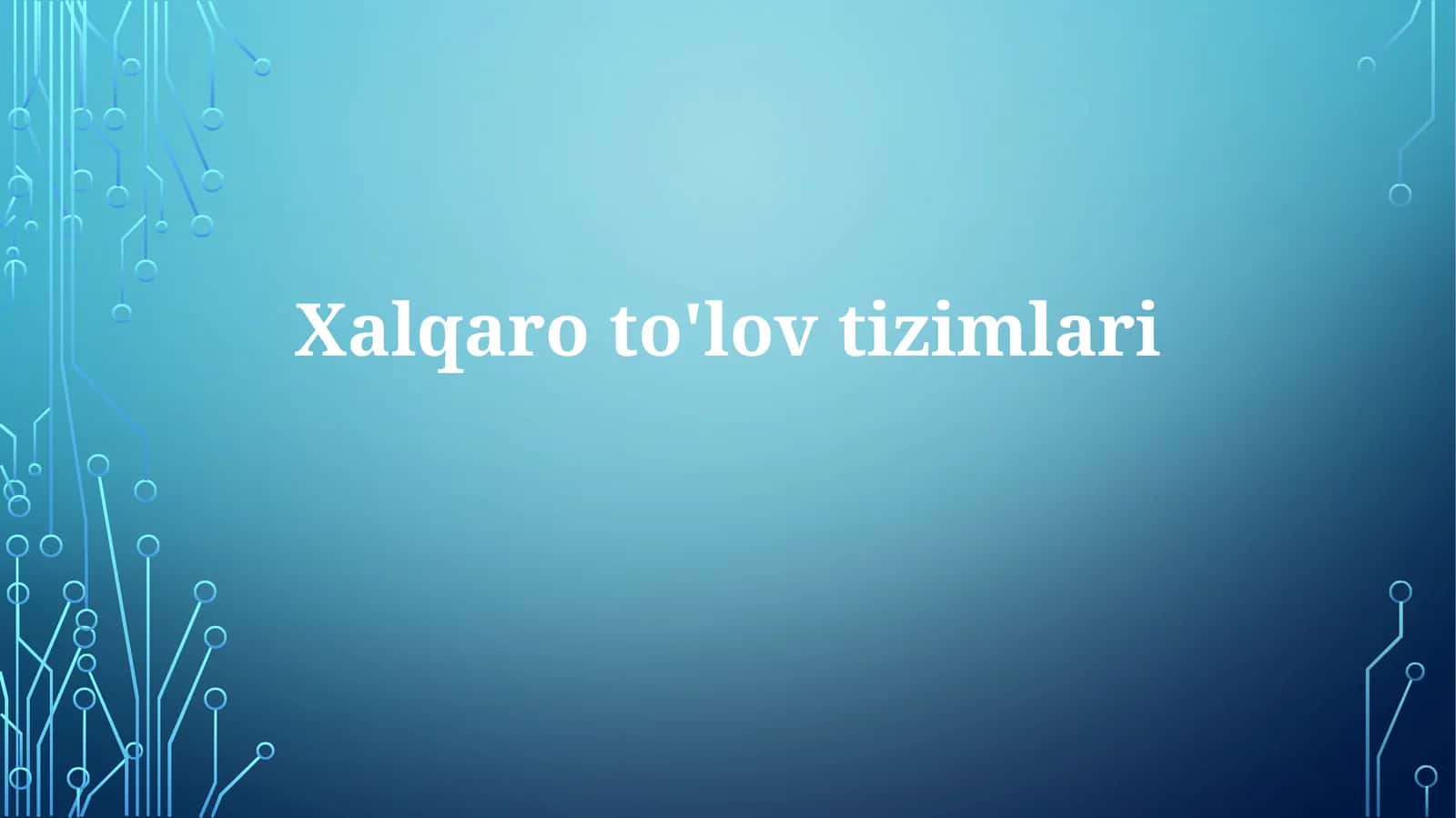 Xalqaroto'lovtizimlari 1