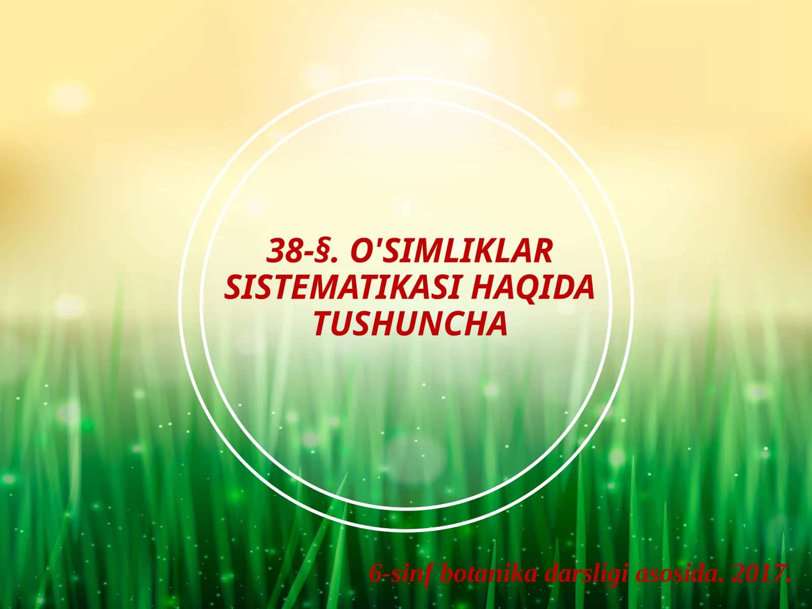 6-sinf Botanika O'simliklar sistematikasi haqida 1