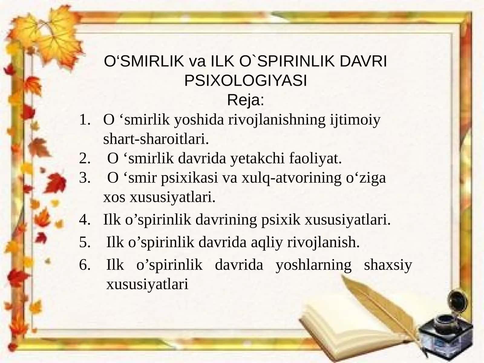 O‘SMIRLIKvaILK O`SPIRINLIK DAVRI PSIXOLOGIYASI 1