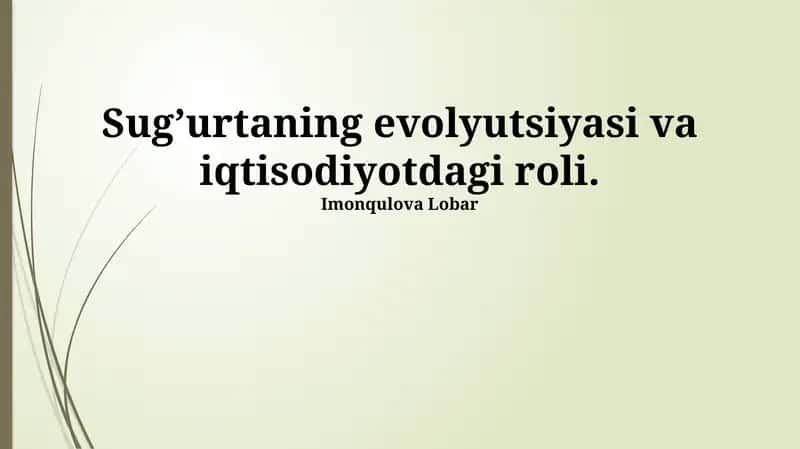Sug’urtaning evolyutsiyasi va iqtisodiyotdagi roli 1