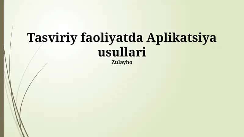 Tasviriy faoliyatda Aplikatsiya usullari 1