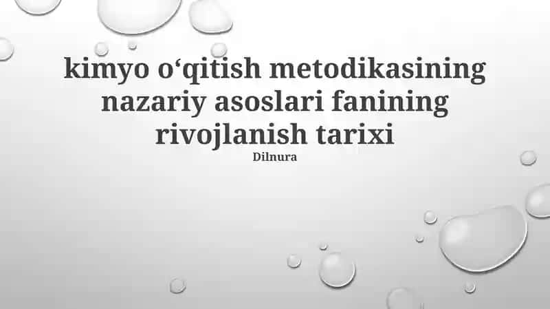 Kimyo oʻqitish metodikasining nazariy asoslari fanining rivojlanish tarixi