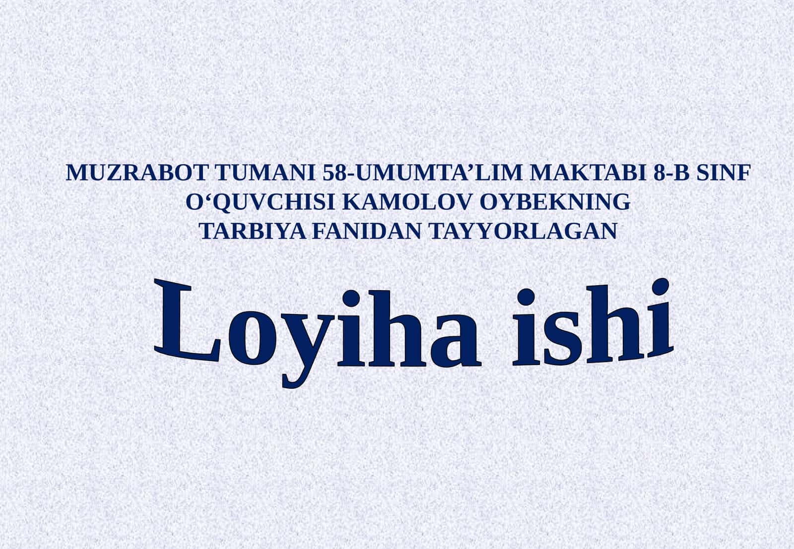 MUZRABOT TUMANI58-UMUMTA’LIMMAKTABI 8-B SINF O‘QUVCHISI 1