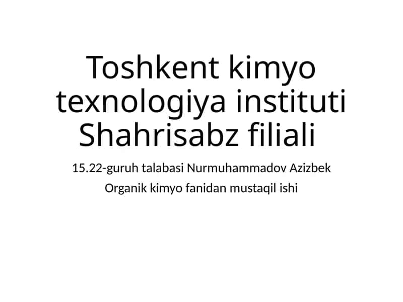 Organik kimyo fanidan mustaqil ish 1