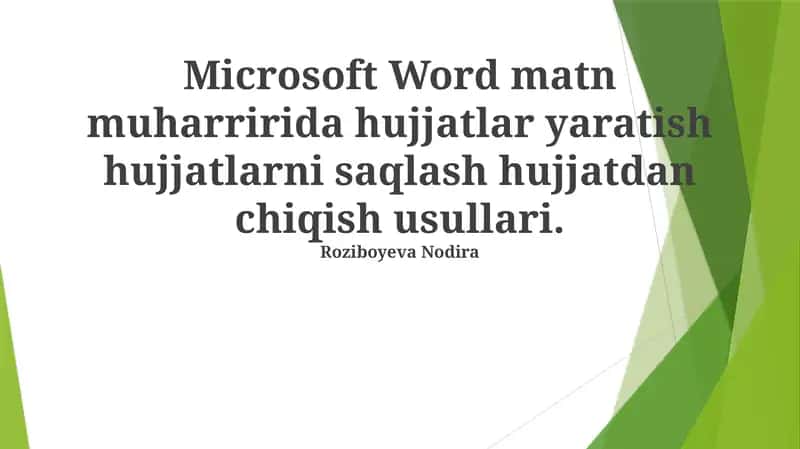 Microsoft Wordda Hujjatlar yaratish, saqlash va chiqarish 1