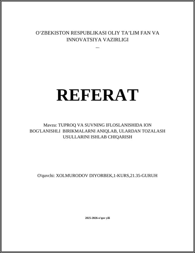 TUPROQ VA SUVNING IFLOSLANISHIDA ION BOG'LANISHLI BIRIKMALARNI ANIQLAB, ULARDAN TOZALASH USULLARINI ISHLAB CHIQARISH 1
