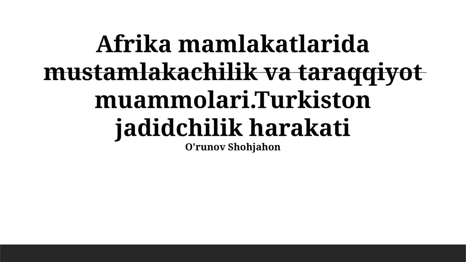 Afrika mamlakatlarida mustamlakachilik va taraqqiyot muammolari 1